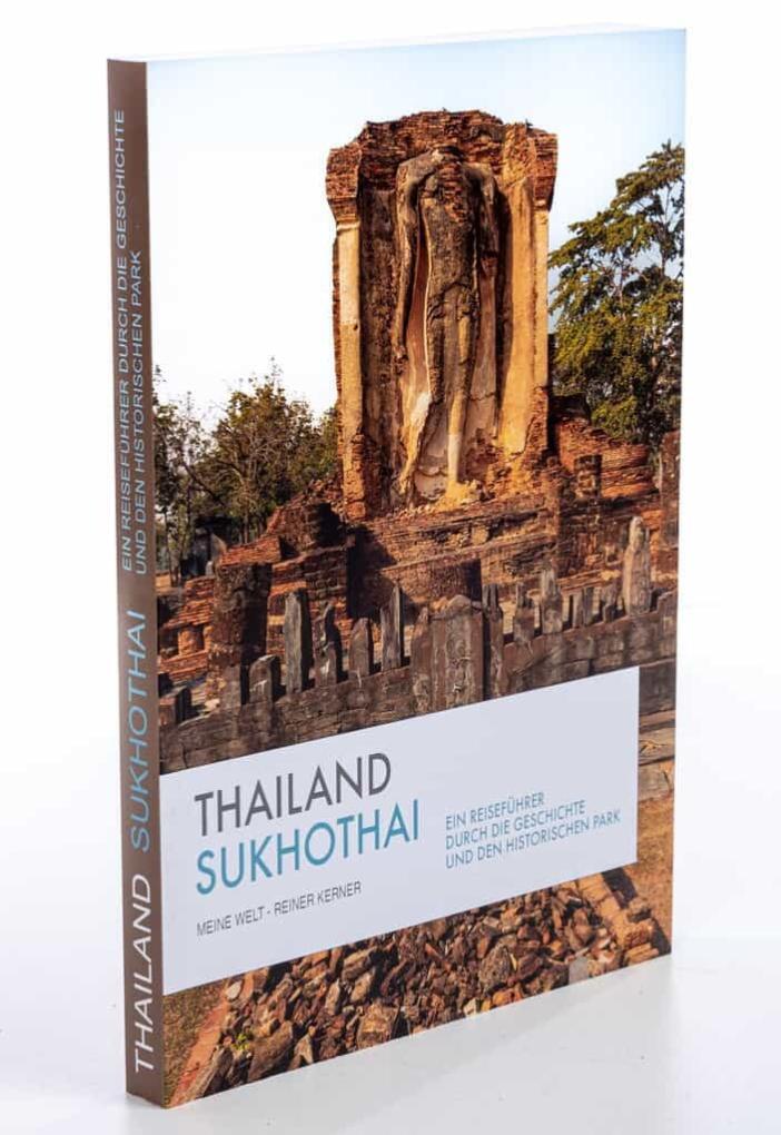 Vorderseite des Buches "Geschichts- und Reiseführer Sukhothai"